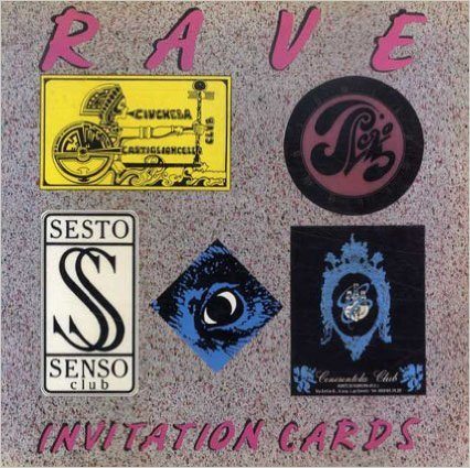 Rave invitation cards di Paolo Fornaciari e Giuliano Ravazzini