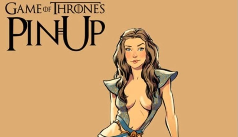 Le ragazze di Game of Thrones trasformate in Pin Ups
