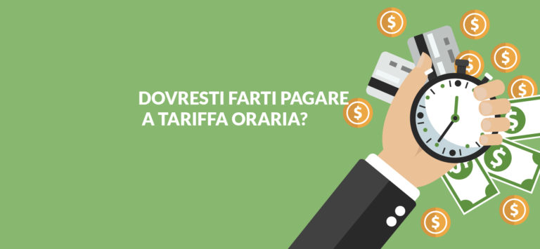 Dovresti farti pagare a tariffa oraria?