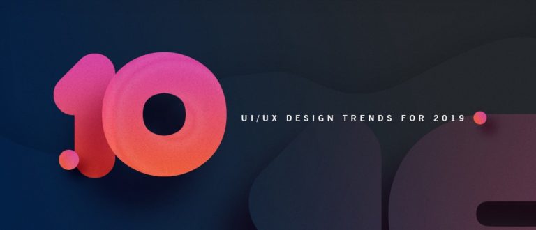 10 UI/UX Trend per il 2019