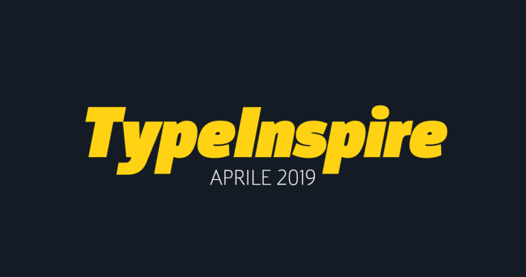 Typeinspire – Aprile 2019